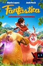 Watch Fantastica: A Boonie Bears Adventure Zmovies