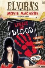 Watch Elvira's Movie Macabre: Legacy of Blood Zmovies