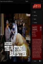 Watch Accused: The 74 Stone Babysitter Zmovies