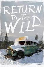 Watch Return to the Wild: The Chris McCandless Story Zmovies