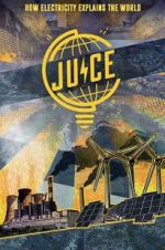 Watch Juice: How Electricity Explains The World Zmovies