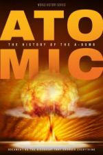 Watch Atomic: History of the A-Bomb Zmovies