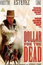 Watch Dollar for the Dead Zmovies