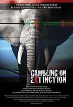 Watch Gambling on Extinction Zmovies
