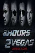 Watch 2 Hours 2 Vegas Zmovies