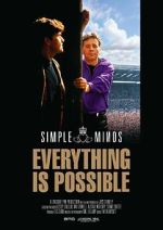 Watch Simple Minds: Everything Is Possible Zmovies