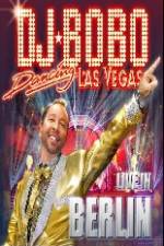 Watch DJ Bobo Dancing Las Vegas Show Live in Berlin Zmovies