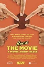 Watch REESE The Movie: A Movie About REESE Zmovies