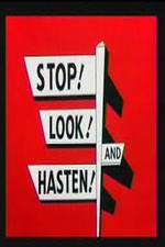 Watch Stop! Look! And Hasten! Zmovies