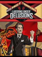Watch Paul F. Tompkins: Laboring Under Delusions Zmovies