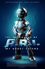 Watch The Adventure of A.R.I.: My Robot Friend Zmovies
