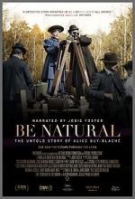 Watch Be Natural: The Untold Story of Alice Guy-Blach Zmovies