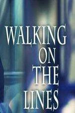 Watch Walking on the Lines Zmovies