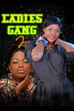 Watch Ladies Gang 2 Zmovies