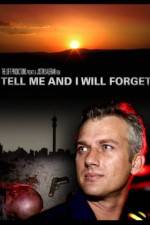 Watch Tell Me and I Will Forget Zmovies