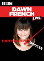 Watch Dawn French Live: 30 Million Minutes Zmovies