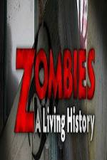 Watch History Channel Zombies A Living History Zmovies