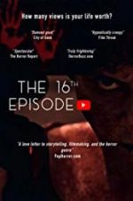 Watch The 16th Episode Zmovies