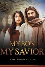 Watch My Son My Savior Zmovies