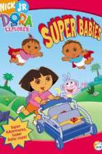 Watch Dora the Explorer - Super Babies Zmovies