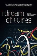 Watch I Dream of Wires Zmovies