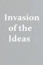 Watch Invasion of the Ideas Zmovies