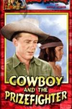 Watch Cowboy and the Prizefighter Zmovies