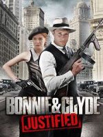 Watch Bonnie & Clyde: Justified Zmovies