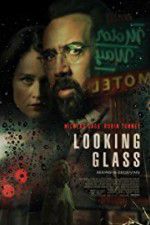 Watch Looking Glass Zmovies