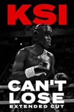 Watch KSI: Can\'t Lose - Extended Cut Zmovies