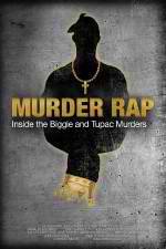 Watch Murder Rap: Inside the Biggie and Tupac Murders Zmovies