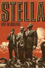 Watch Stella: Live In Boston Zmovies