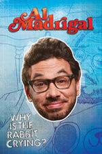 Watch Al Madrigal: Why Is the Rabbit Crying? Zmovies