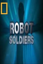 Watch National Geographic Robot Soldiers Zmovies