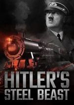 Watch Hitler\'s Steel Beast Zmovies