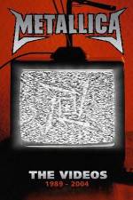 Watch Metallica The Videos 1989-2004 Zmovies