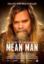 Watch Mean Man: The Story of Chris Holmes Zmovies
