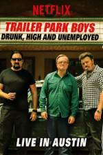 Watch Trailer Park Boys Drunk High & Unemployed Zmovies