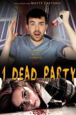 Watch 1 Dead Party Zmovies