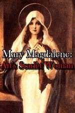Watch Mary Magdalene: Art\'s Scarlet Woman Zmovies