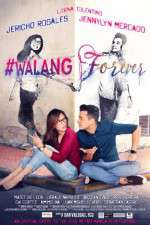 Watch #Walang Forever Tvmuse
