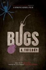 Watch Bugs: A Trilogy Zmovies