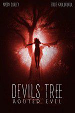 Watch Devil\'s Tree: Rooted Evil Zmovies