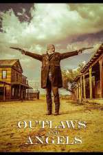 Watch Outlaws and Angels Zmovies