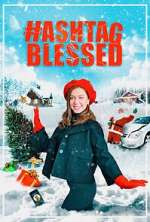 Watch Hashtag Blessed: The Movie Zmovies