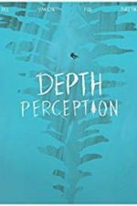 Watch Depth Perception Zmovies