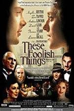 Watch These Foolish Things Zmovies