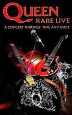 Watch Queen: Rare Live - A Concert Through Time and Space Zmovies