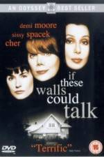 Watch If These Walls Could Talk Zmovies
