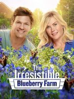 Watch The Irresistible Blueberry Farm Zmovies